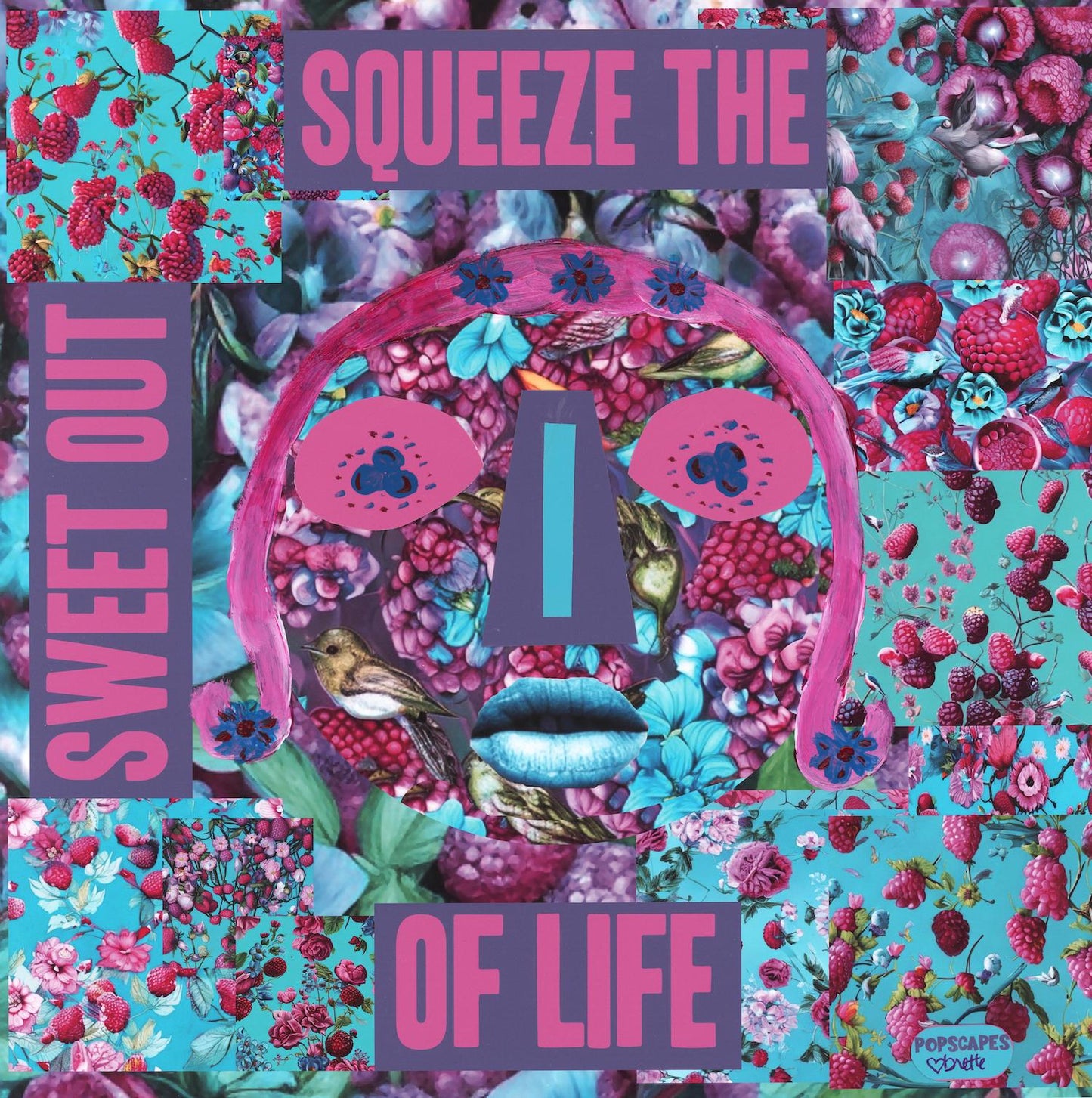 Squeeze the Sweet Out of Life